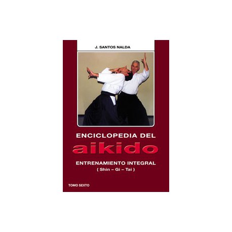 Libro Aikido. Tomo VI: Entrenamiento Integral