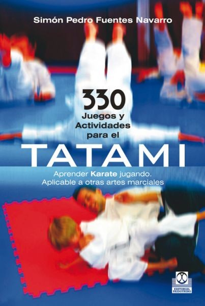 Libro 330 juegos y actividades para el tatami